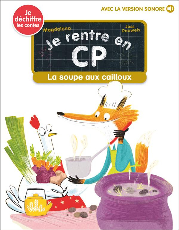 Je rentre en CP Tome 20 : La soupe aux cailloux