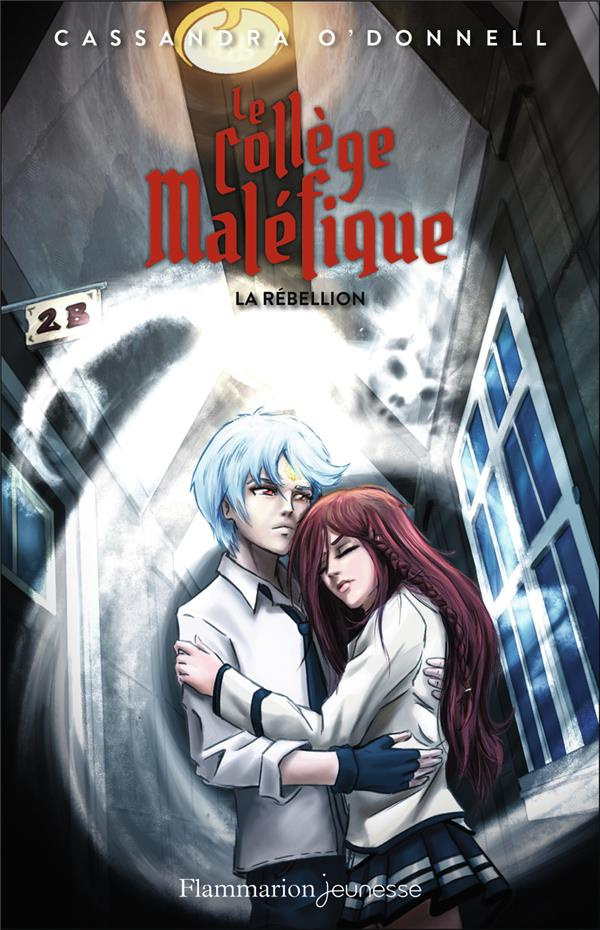 Le collège maléfique Tome 4 : La rébellion