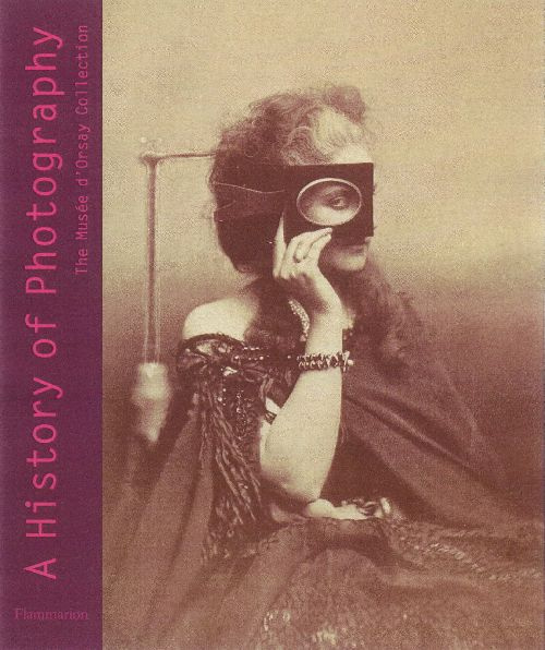 A History of Photography. The Musée d'Orsay Collection 1839-1925