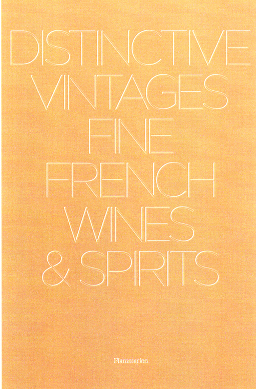 Distinctive vintages : fine French wines and spirits