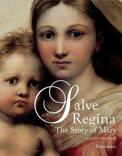 Salve regina (anglais). The story of mary