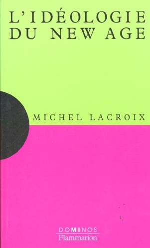 L'IDEOLOGIE DU NEW AGE