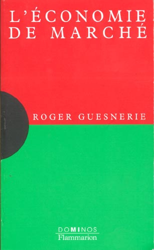 L'économie de marché. Un exposé pour comprendre, un essai pour réfléchir