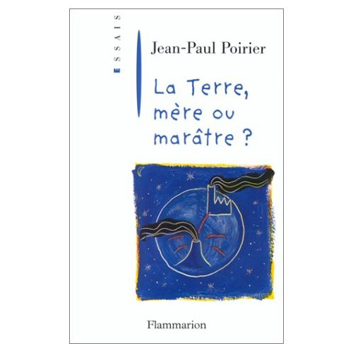 La terre, mère ou marâtre ?