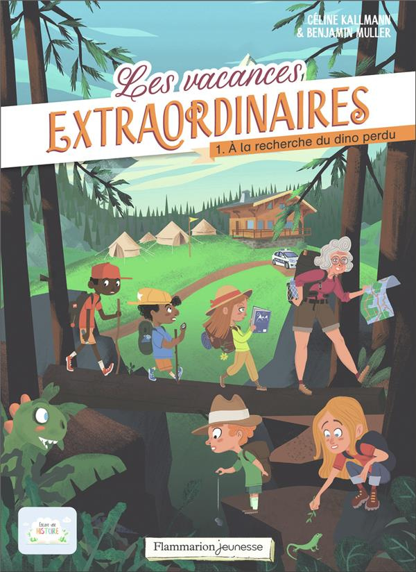 Les vacances extraordinaires Tome 1 : A la recherche du dino perdu
