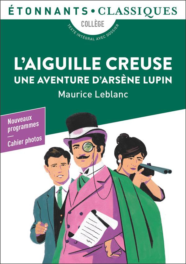 L'Aiguille creuse. Une aventure d'Arsène Lupin