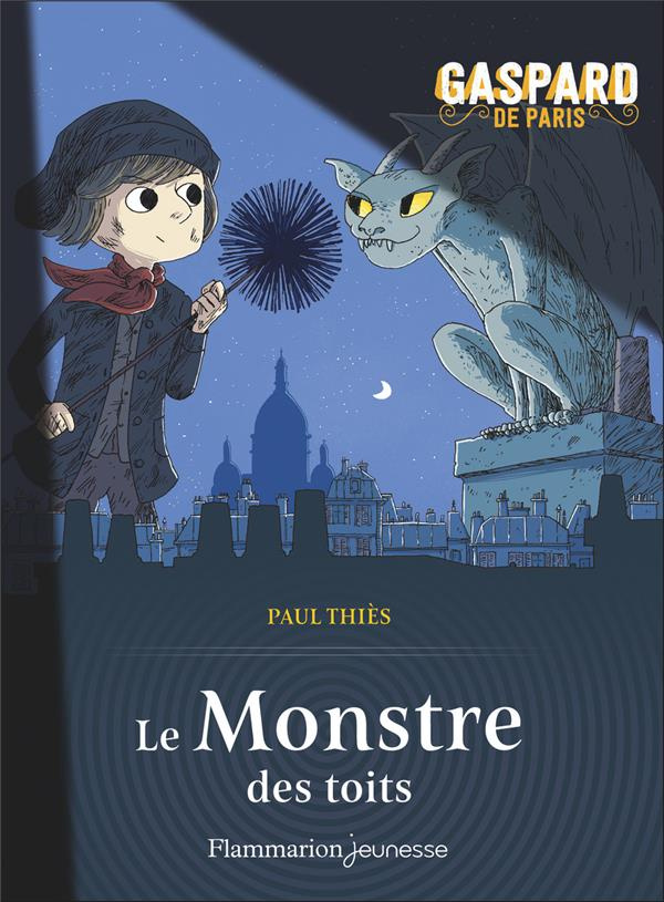 Gaspard de Paris Tome 1 : Le monstre des toits
