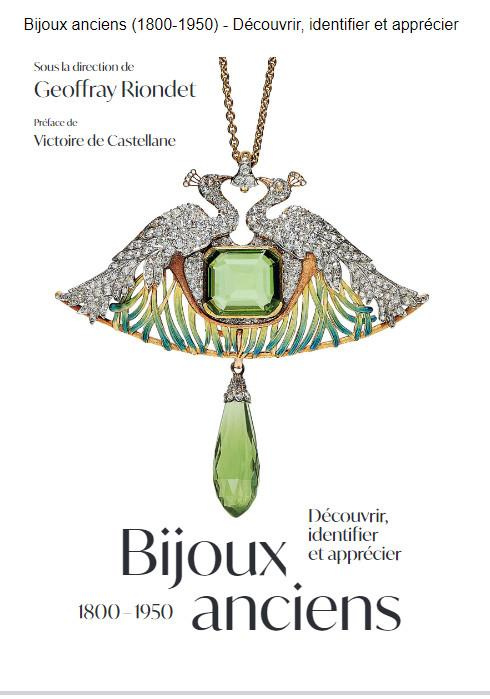Bijoux anciens 1800-1950. Découvrir, identifier et apprécier