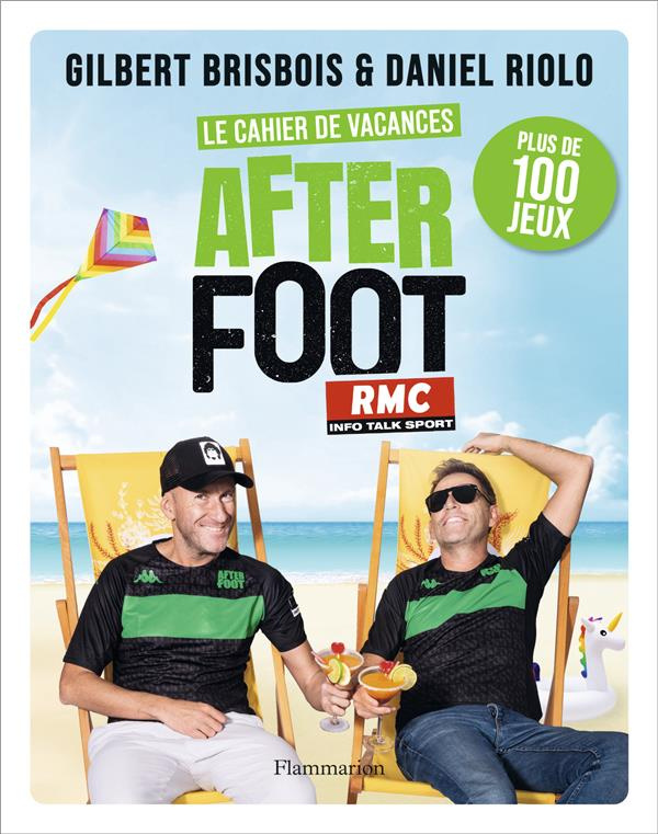 Le cahier de vacances After Foot. Plus de 100 jeux