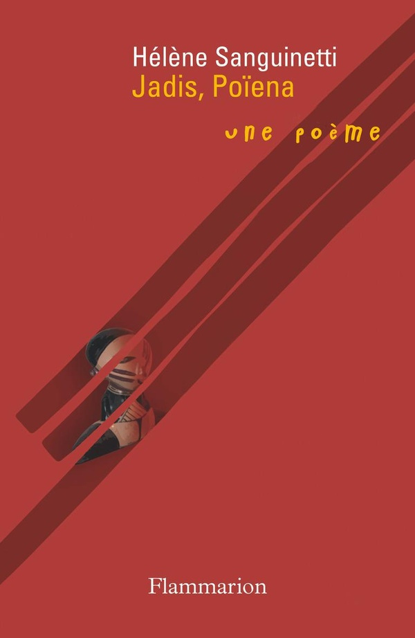 Jadis, Poïena (une poème). Suivie de Fille de Jeanne-Félicie