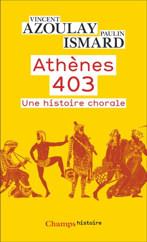 Athènes 403. Une histoire chorale
