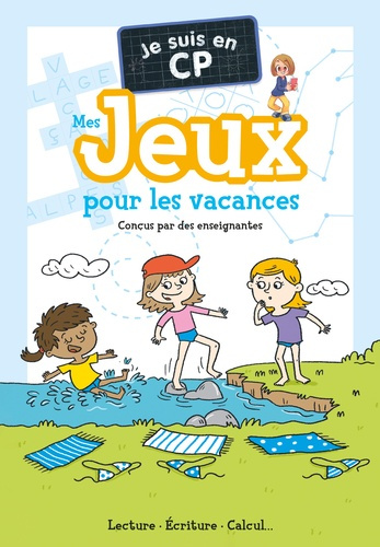 Je suis en CP. Mes jeux pour les vacances