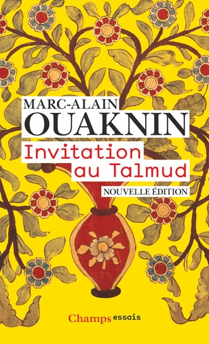 Invitation au Talmud. Edition revue et augmentée