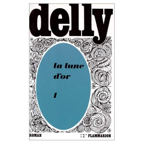 LITTERATURE FRANCAISE - T01 - LA LUNE D'OR