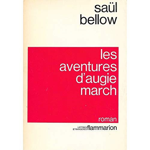 Aventures d'augie march (Les). - traduit de l'americain