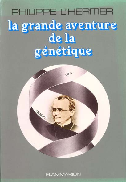 GRANDE AVENTURE DE LA GENETIQUE