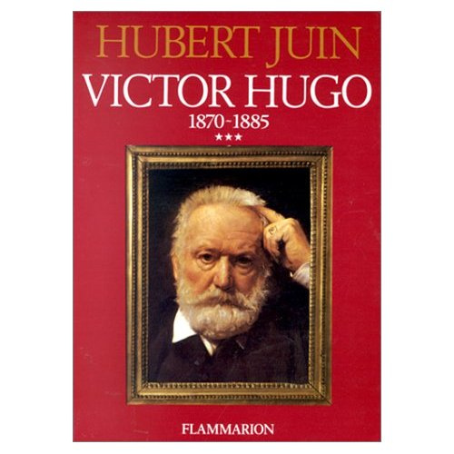 Victor Hugo. Volume 3, 1871-1885