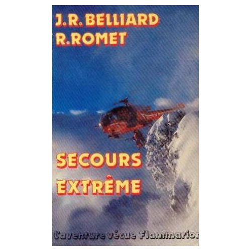 SECOURS EXTREME - - PREFACE 8 PAGES D'ILLUSTRATIONS