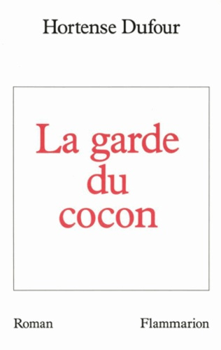 La garde du cocon