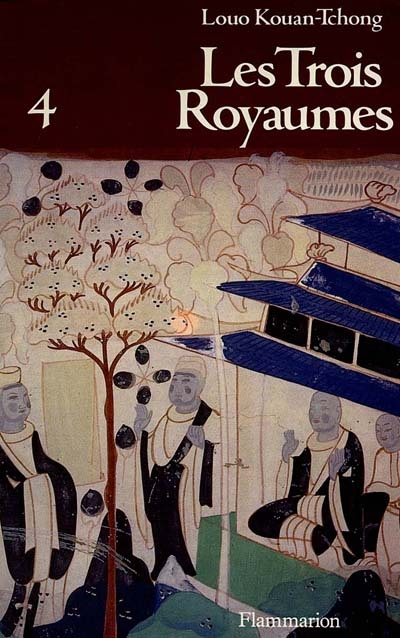LES TROIS ROYAUMES. Tome 4
