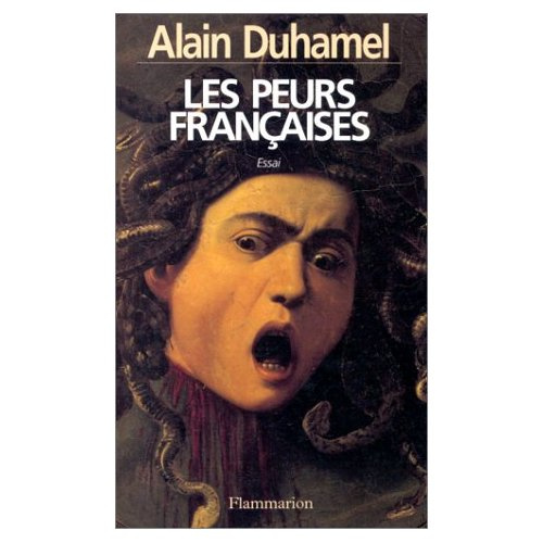 Les peurs françaises. [essai
