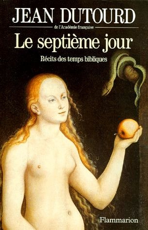LE SEPTIEME JOUR. Récits des temps bibliques
