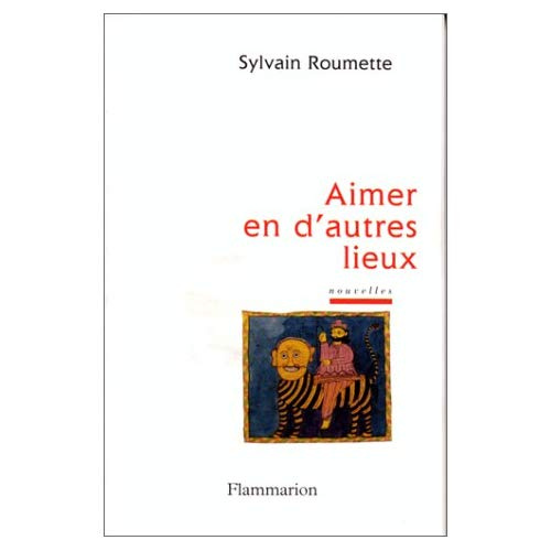 Aimer en d'autres lieux