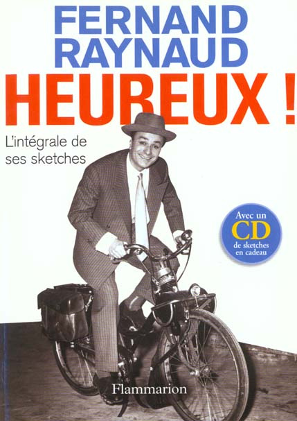 Heureux ! L'intégrale des sketches. Avec 1 CD audio