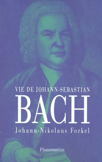 Sur la vie, l'art et l'oeuvre de Johann Sebastian Bach