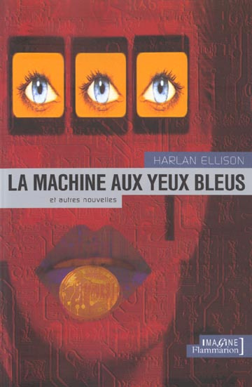 La machine aux yeux bleus et autres nouvelles