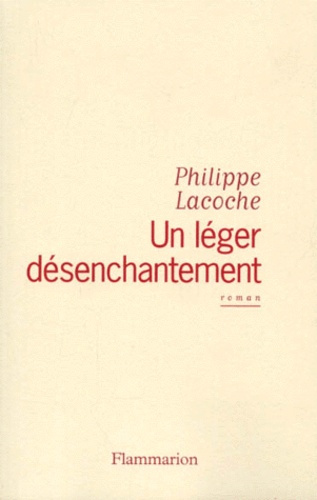 Un léger désenchantement