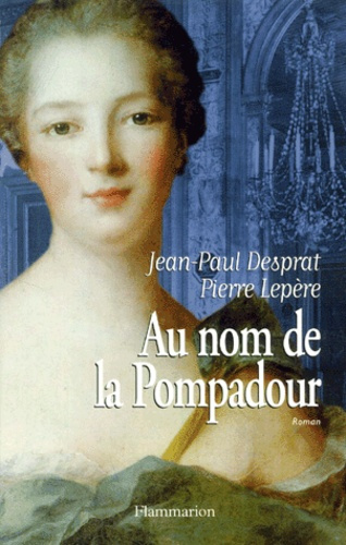 Au nom de la Pompadour
