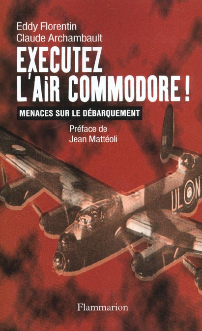 Exécutez l'Air Commodore ! Menaces sur le Débarquement