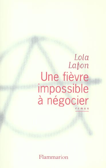 Une fièvre impossible à négocier