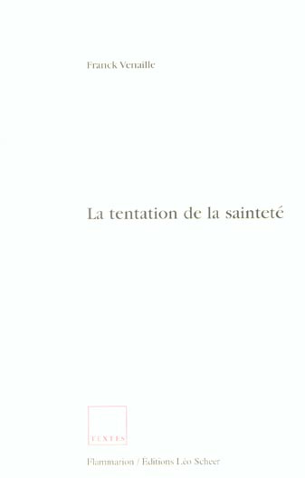 La tentation de la sainteté