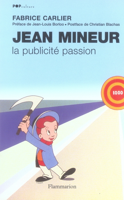 Jean Mineur. La publicité passion
