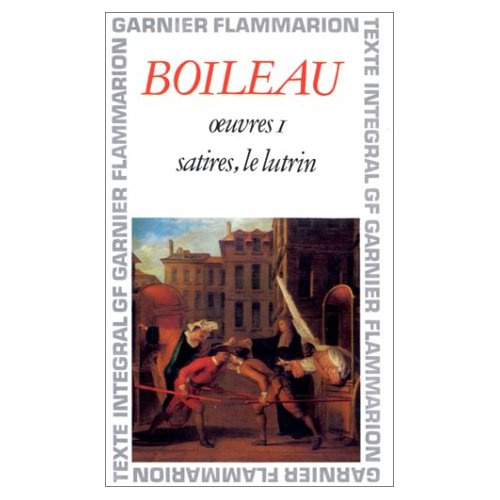 OEUVRES TOME 1 : SATIRES. LE LUTRIN