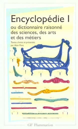 Encyclopédie ou dictionnaires raisonné des sciences,des arts et des métiers . Tome 1
