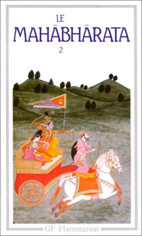 Le Mahabharata. Tome 2,Livres 6 à 18