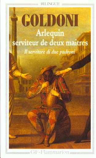 Arlequin serviteur de deux maîtres. Edition bilingue français-italien