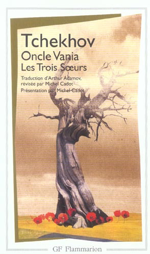Oncle Vania ; Les Trois Soeurs