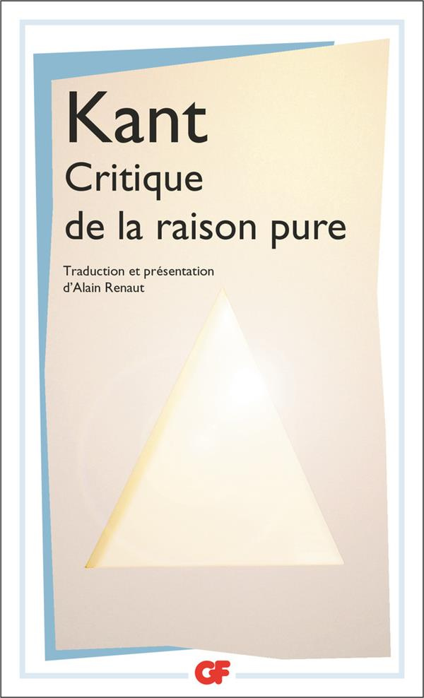 Critique de la raison pure. 3e édition revue et corrigée