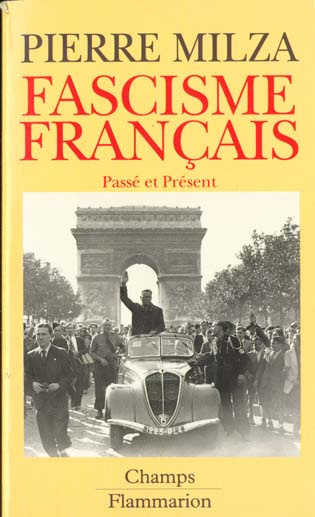 FASCISME FRANCAIS. Passé et présent