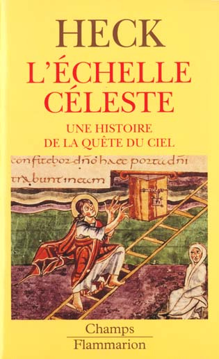 L'ECHELLE CELESTE DANS L'ART DU MOYEN AGE. Une histoire dans la quête du ciel