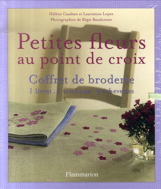 Petites fleurs au point de croix. Coffret de broderie-1 livret, 1 tambour, 3 échevettes