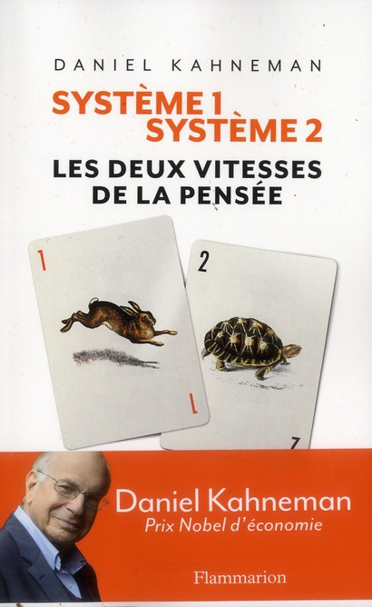 Système 1 / Système 2. Les deux vitesses de la pensée