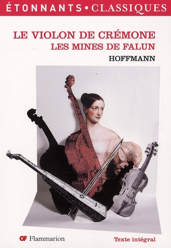Le Violon de Crémone ; Les Mines de Falun