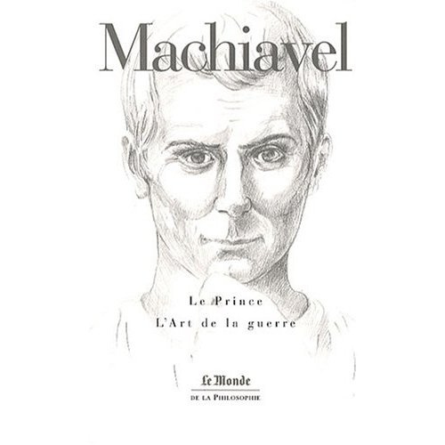 Le Prince ; L'Art de la guerre