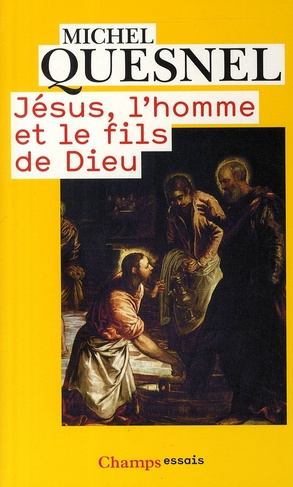 Jésus, l'homme et le fils de Dieu. Edition revue et corrigée