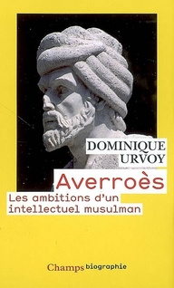 Averroès. Les ambitions d'un intellectuel musulman